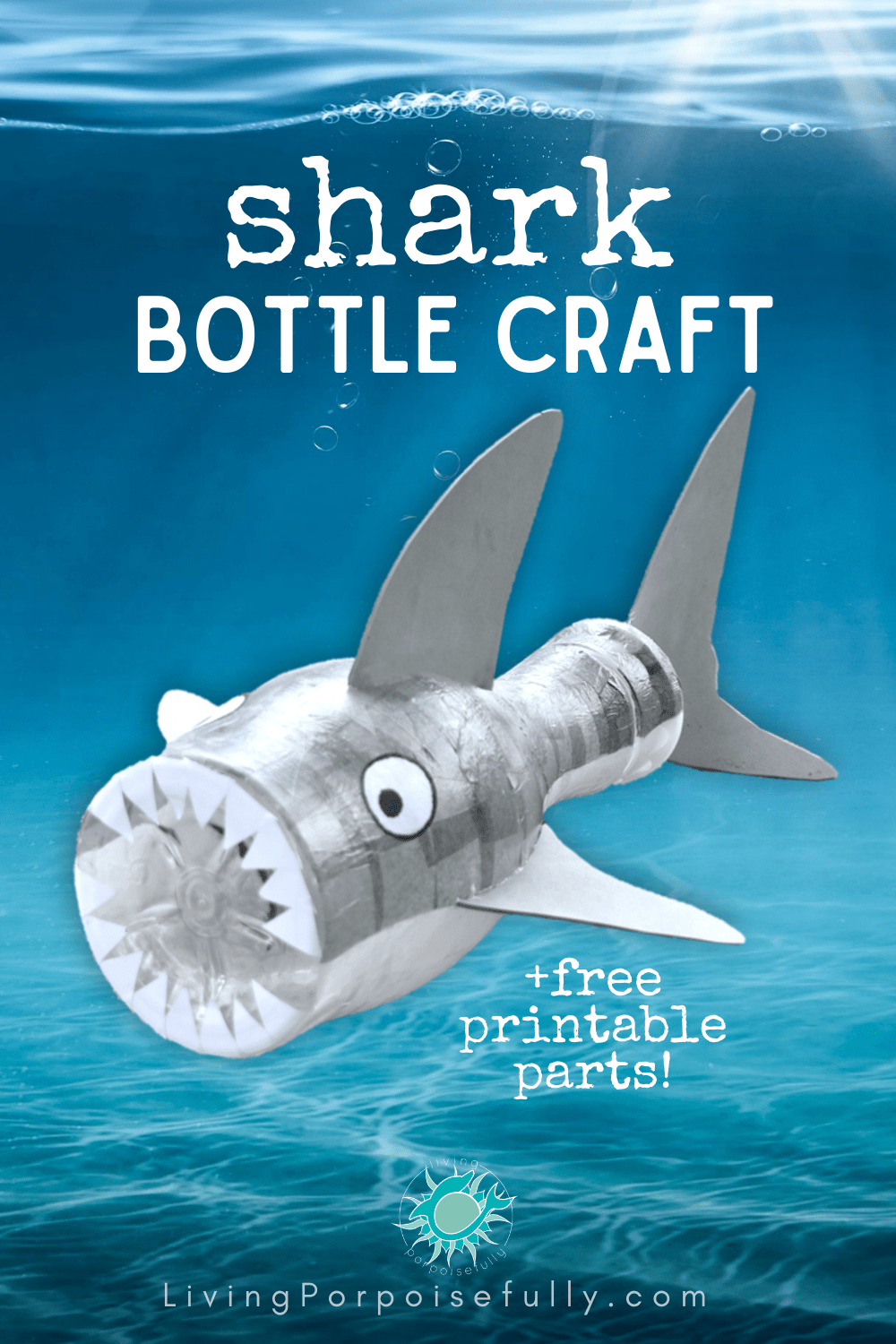 Shark Recycled Bottle Craft for Kids - Living Porpoisefully