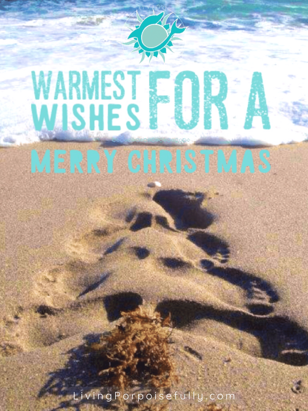 Warmest Wishes for a Merry Christmas - footprint sand Christmas tree beach florida - Living Porpoisefully
